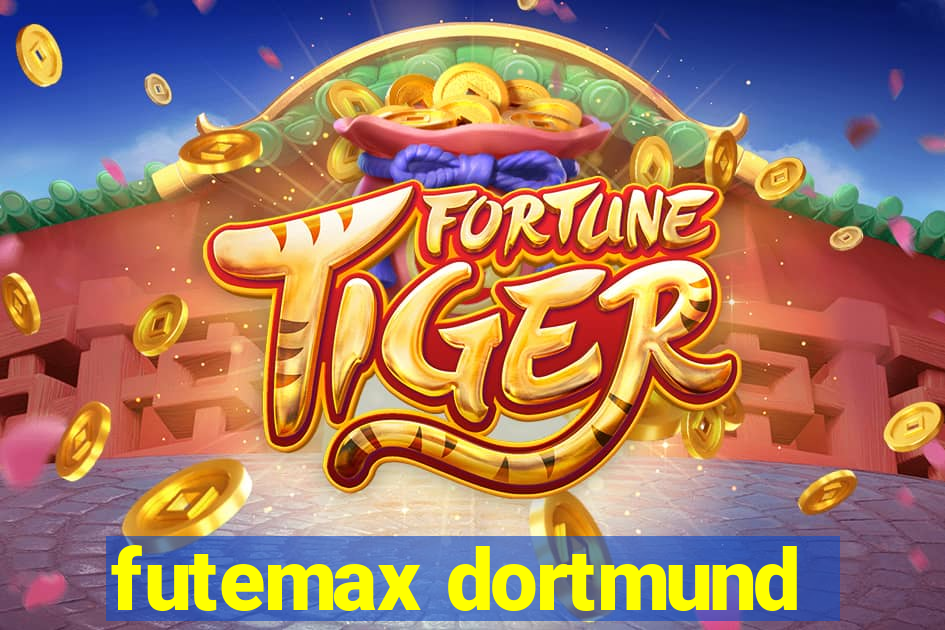 futemax dortmund